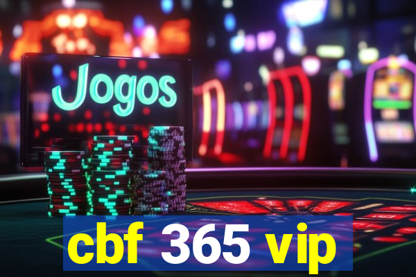 cbf 365 vip