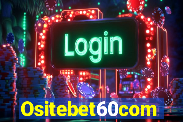 Ositebet60com