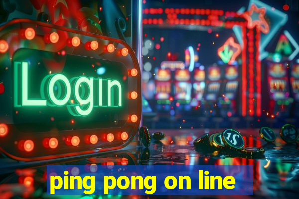 ping pong on line