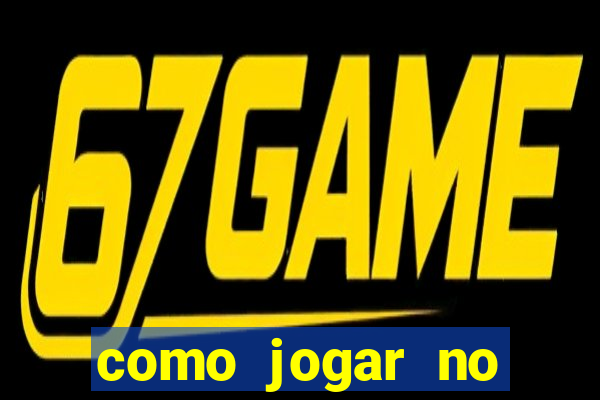 como jogar no tigre sem depositar