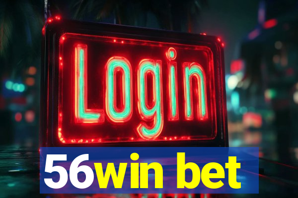 56win bet