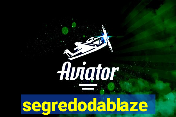 segredodablaze