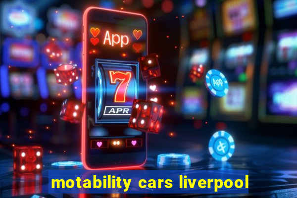 motability cars liverpool