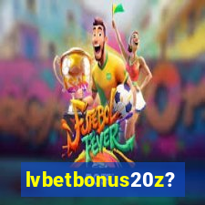 lvbetbonus20z?