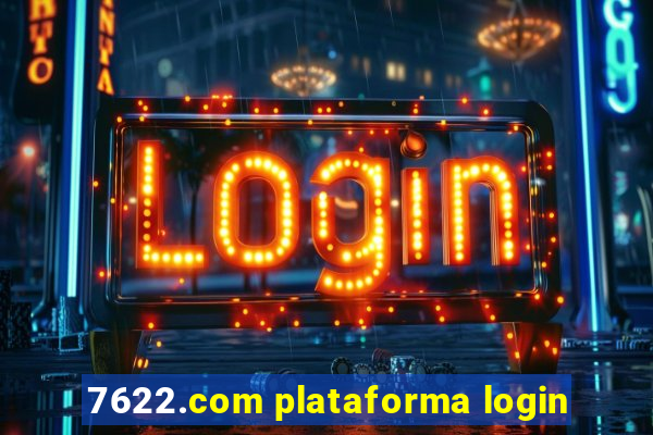 7622.com plataforma login