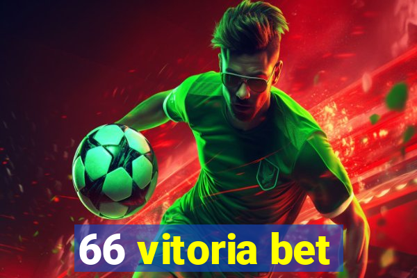 66 vitoria bet