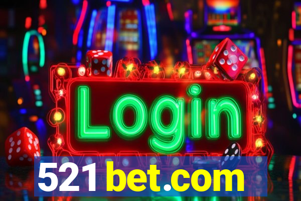 521 bet.com