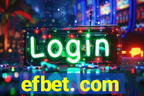 efbet. com