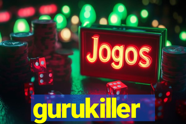 gurukiller