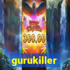 gurukiller