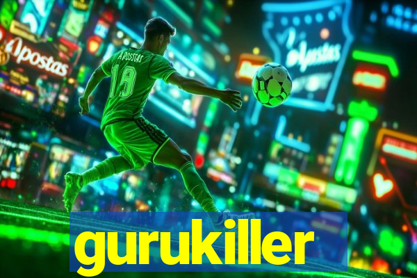 gurukiller