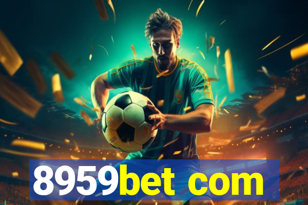 8959bet com