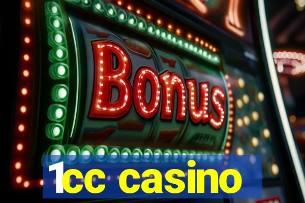 1cc casino