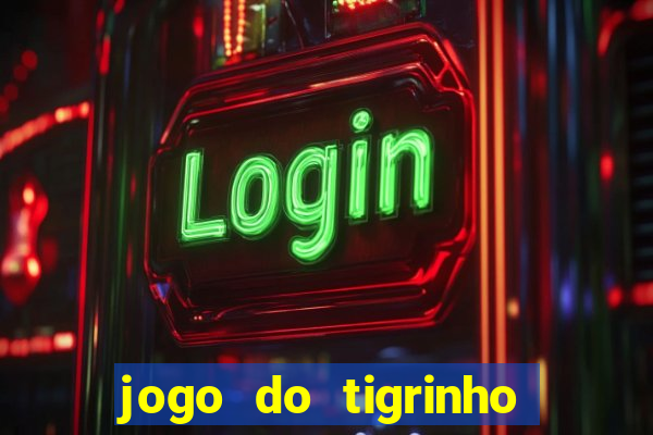 jogo do tigrinho da casa chinesa