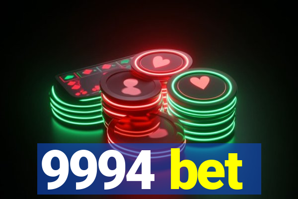 9994 bet