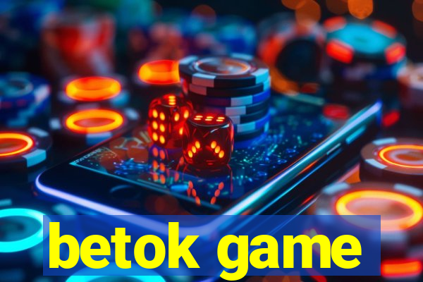 betok game