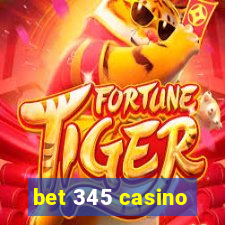 bet 345 casino