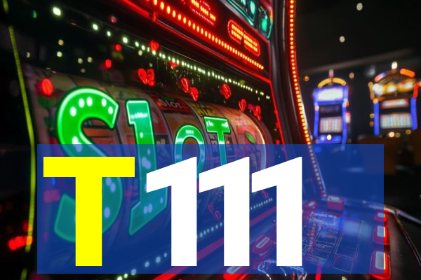 T111