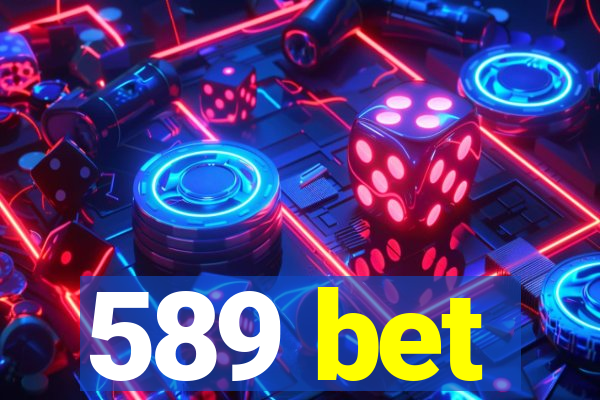 589 bet