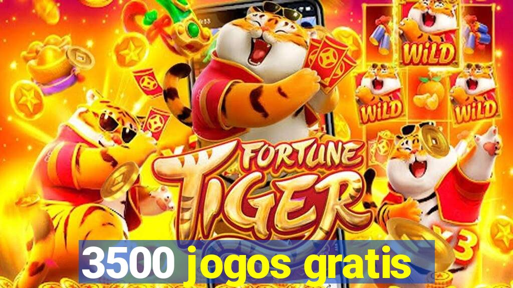 3500 jogos gratis