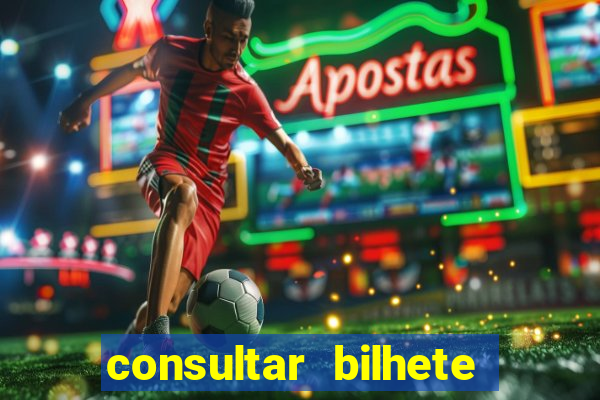 consultar bilhete aposta esportiva