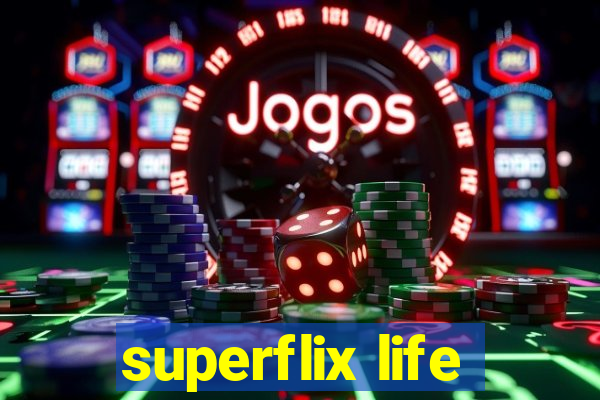 superflix life