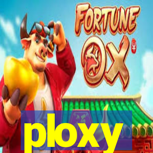 ploxy