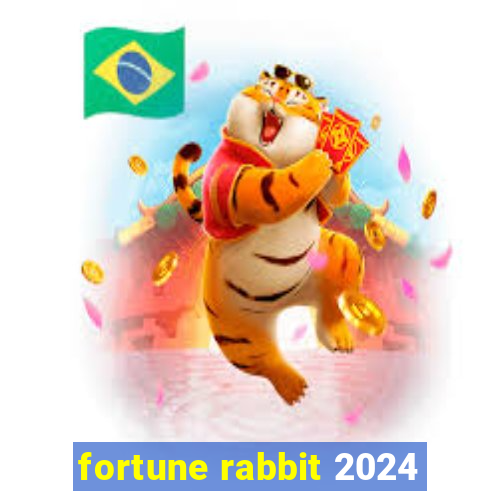 fortune rabbit 2024