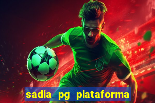 sadia pg plataforma de jogos