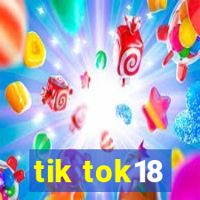 tik tok18