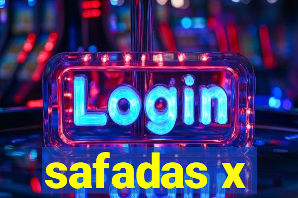 safadas x