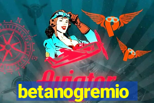 betanogremio