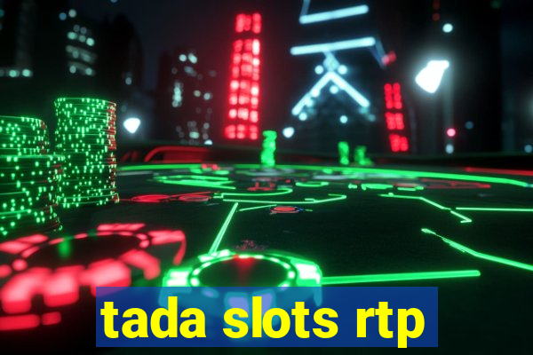 tada slots rtp