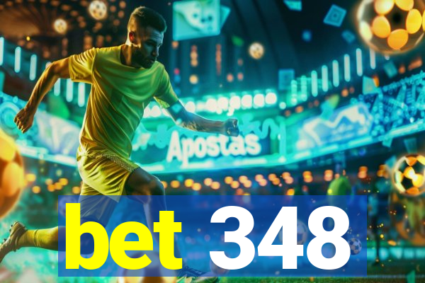 bet 348