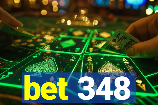 bet 348