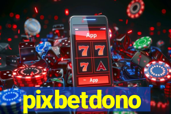 pixbetdono