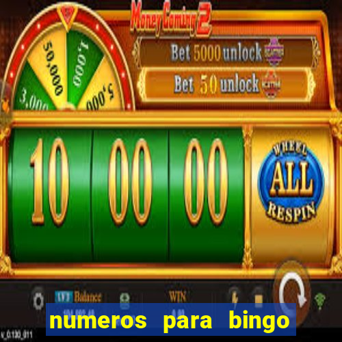 numeros para bingo de 1 a 90