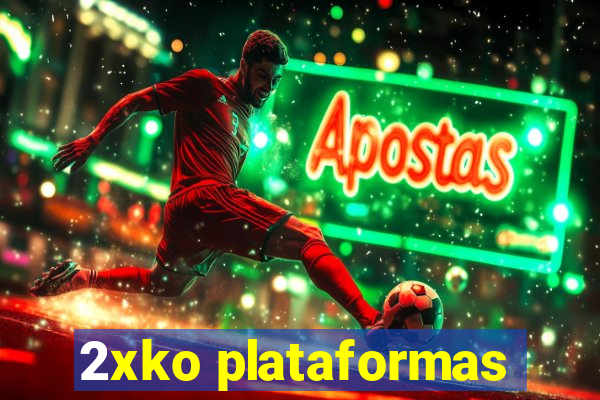 2xko plataformas