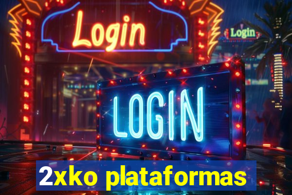 2xko plataformas