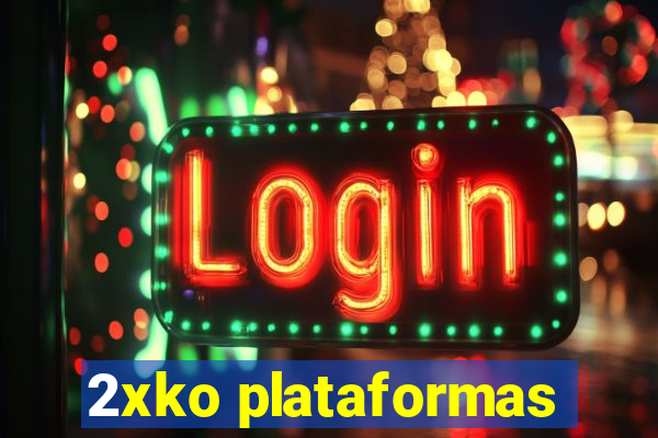 2xko plataformas