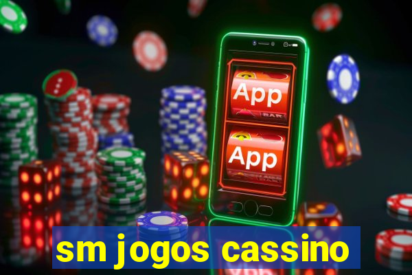 sm jogos cassino