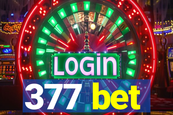 377 bet