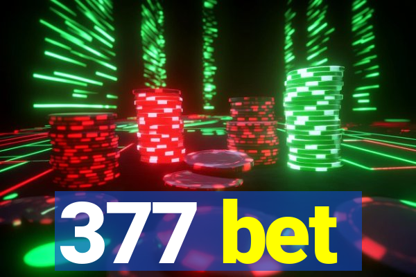 377 bet