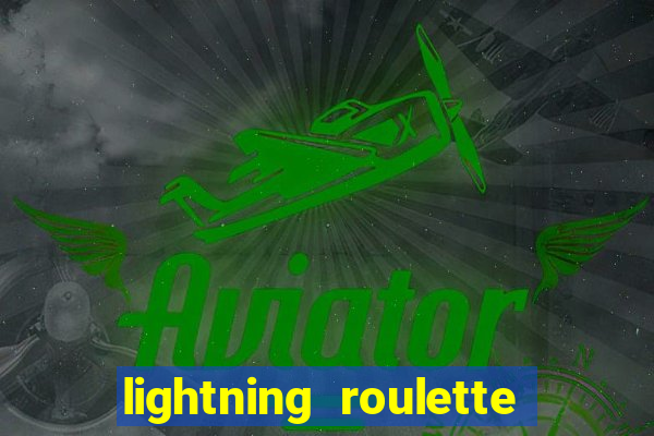 lightning roulette como jogar