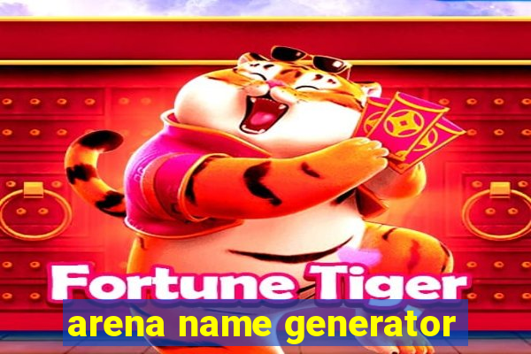 arena name generator