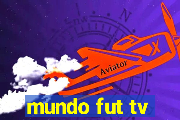 mundo fut tv