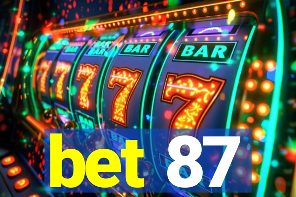 bet 87