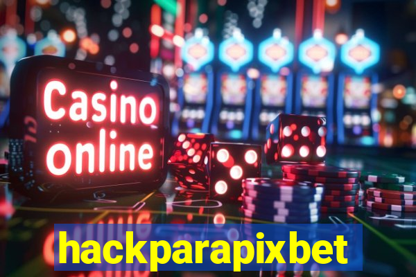 hackparapixbet