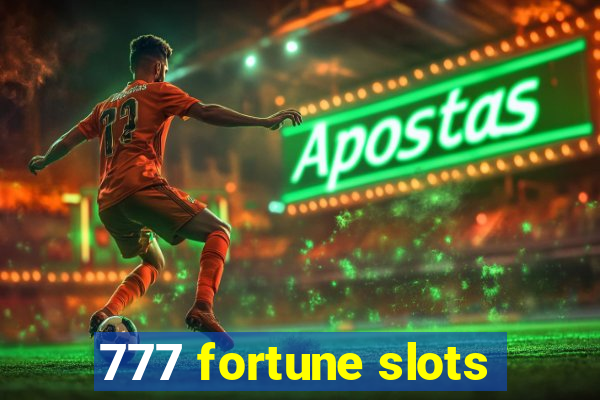 777 fortune slots