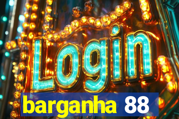 barganha 88